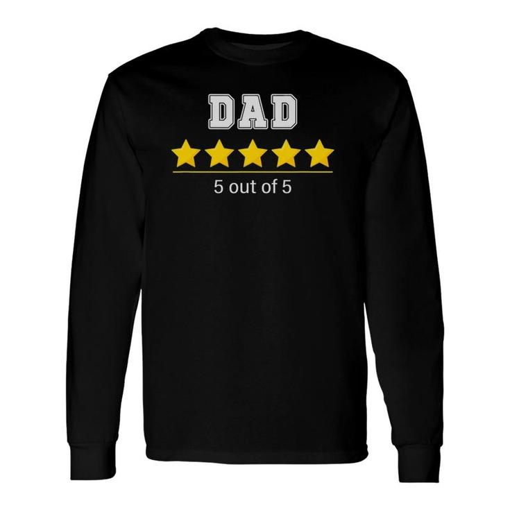 Dad 5 Stars Cool Fathers Day For Father Long Sleeve T-Shirt