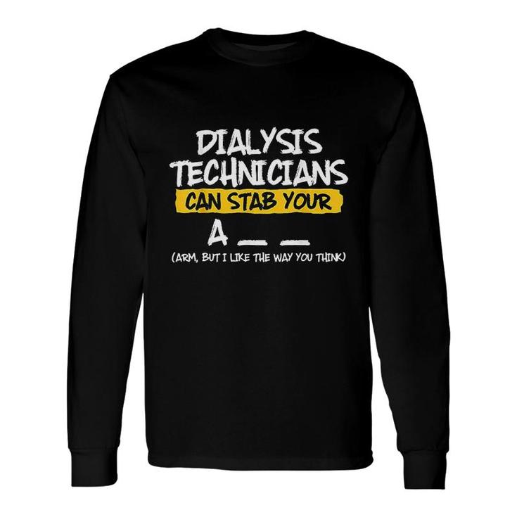 Dialysis Technician Arm Nephrology Tech Long Sleeve T-Shirt