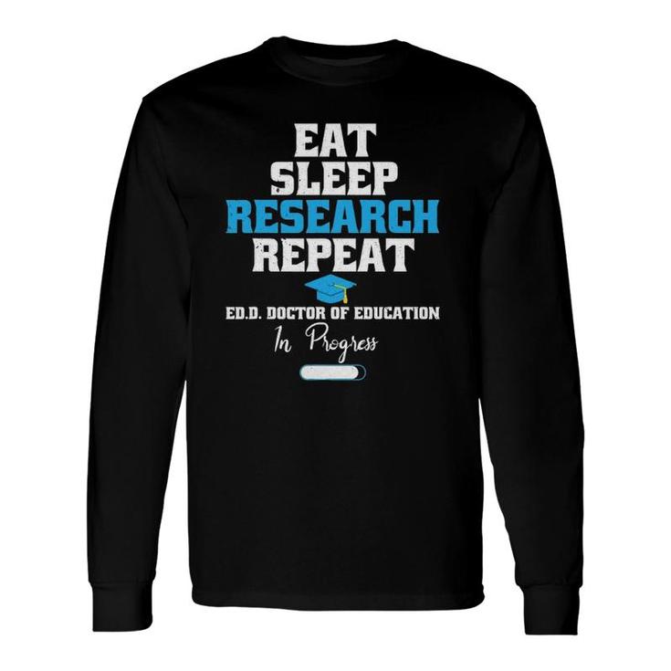 EdD Doctor Of Education Doctorate Research Graduation Long Sleeve T-Shirt