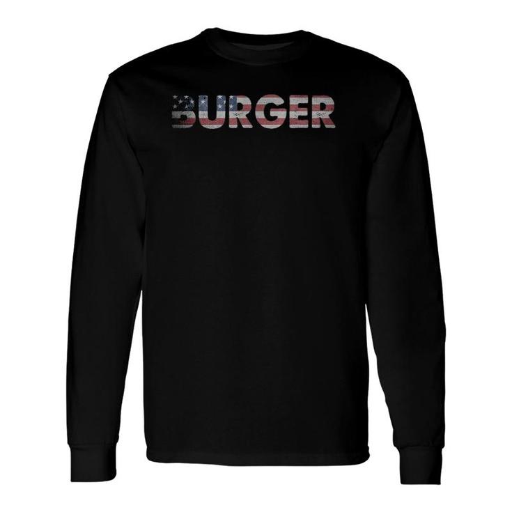 Fast Food Usa Burger Flag American Flag Long Sleeve T-Shirt T-Shirt