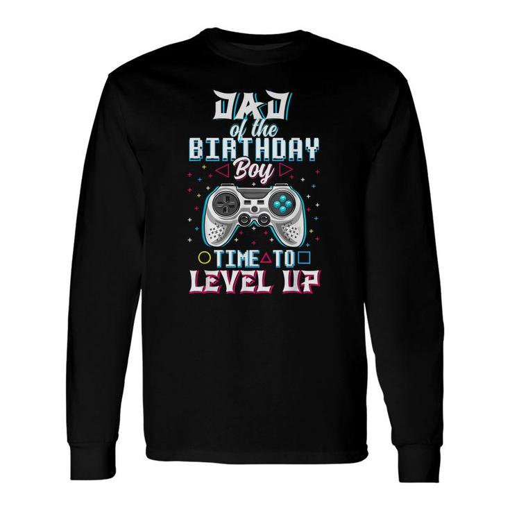 Father Of The Birthday Boy Gamer Video Games Dad Daddy Long Sleeve T-Shirt