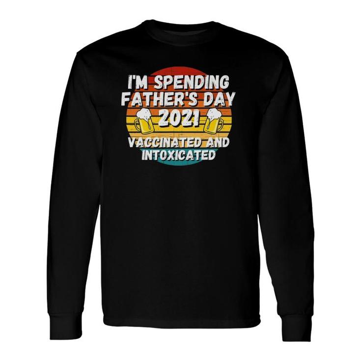 Fathers Day 2021 Happy Fathers Day 2021 For Dad Long Sleeve T-Shirt