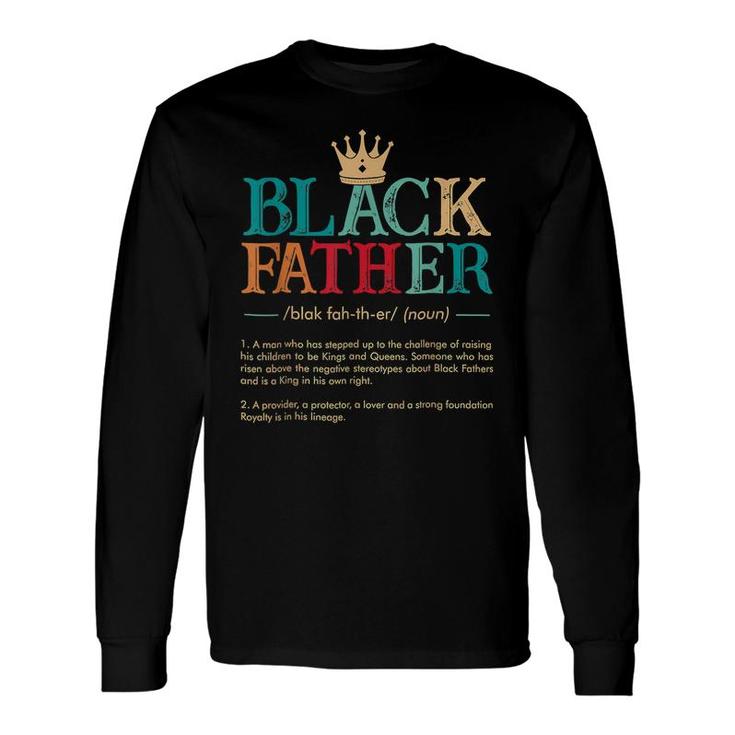Fathers Day Black Father Noun Definition African American Long Sleeve T-Shirt