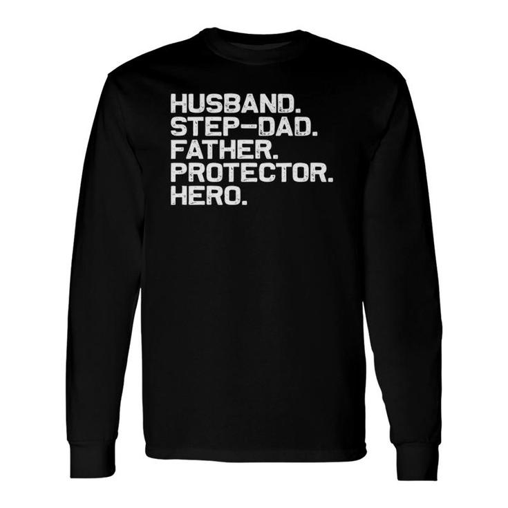 Fathers Day Husband Step Dad Protector Hero Dad Long Sleeve T-Shirt