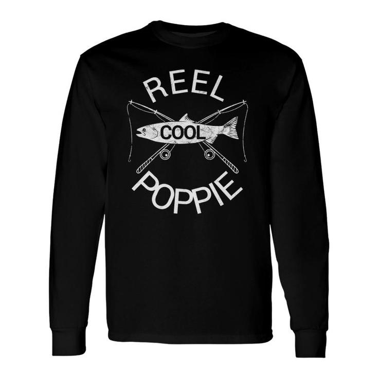 Fathers Day Reel Cool Poppie Grandpa Papa Dad Long Sleeve T-Shirt