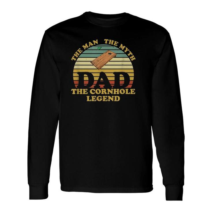 Fathers Day Vintage Dad Man Myth Cornhole Legend Long Sleeve T-Shirt