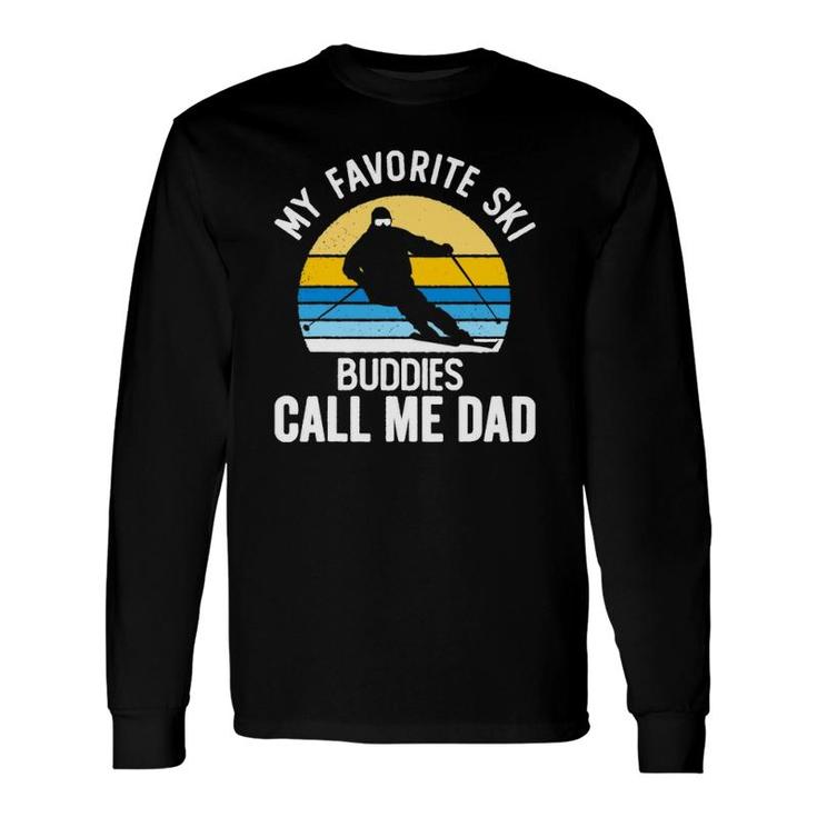 My Favorite Ski Buddies Call Me Dad Vintage Sunset Long Sleeve T-Shirt