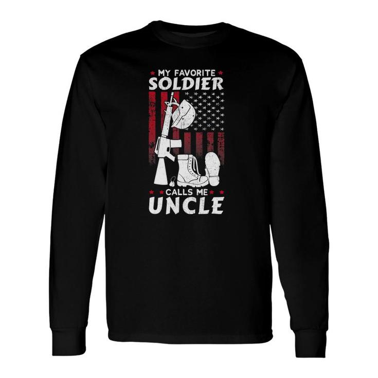 My Favorite Soldier Calls Me Uncle Us Army Veteran Long Sleeve T-Shirt