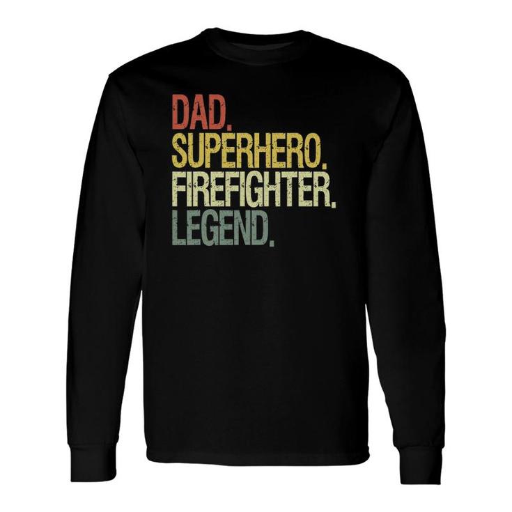 Firefighter Dad Superhero Legend Vintage Long Sleeve T-Shirt T-Shirt