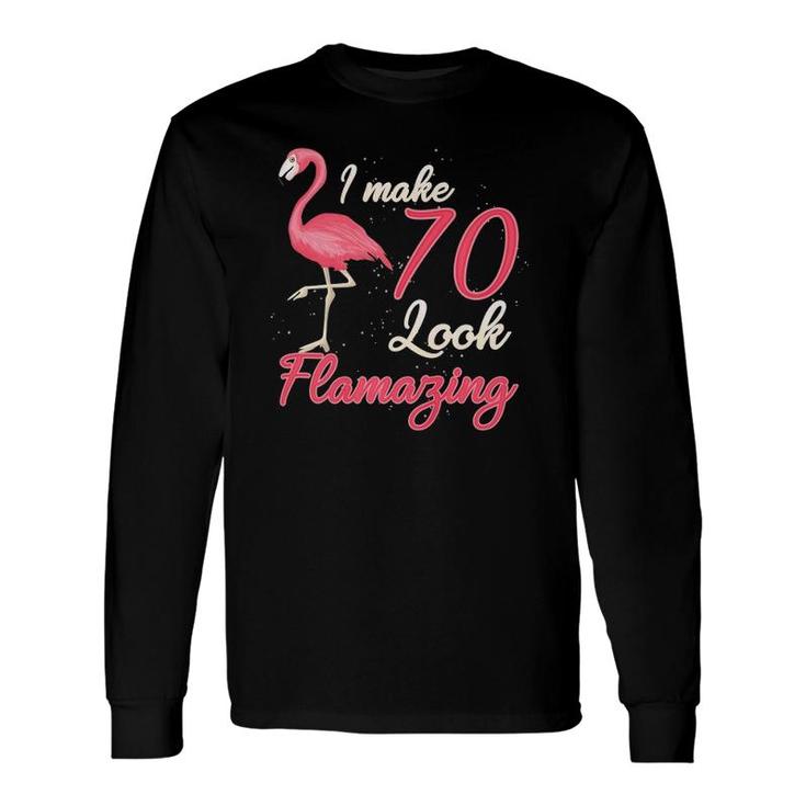 Flamingo 70Th For 70 Years Old Women Birthday Long Sleeve T-Shirt