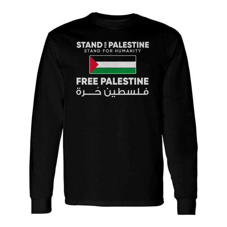 Free Palestine Flag Stand For Palestine Free Gaza Arabic Long Sleeve T-Shirt