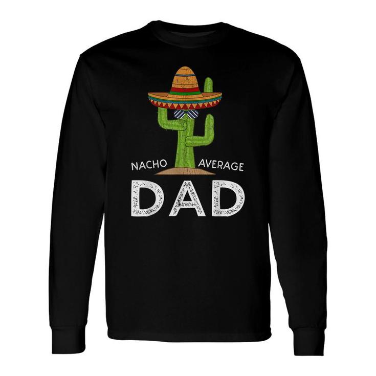 Fun Hilarious Dad Joke Meme Saying Dad Humor Long Sleeve T-Shirt