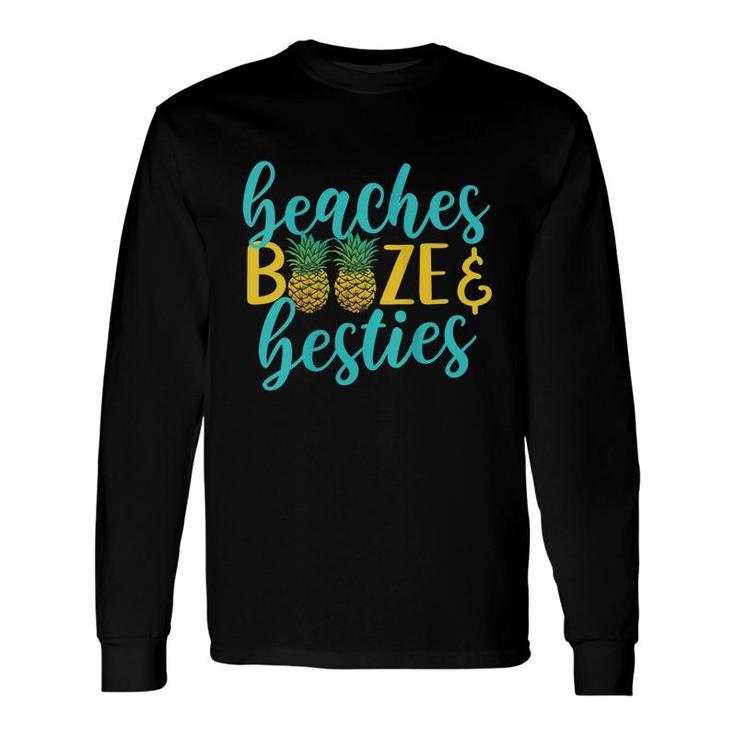 Girls Trip Girls Weekend Friends Beaches Booze & Besties Long Sleeve T-Shirt