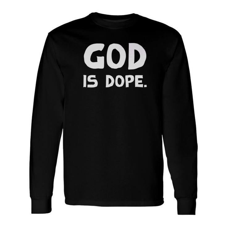 God Is Dope Christian Premium Long Sleeve T-Shirt