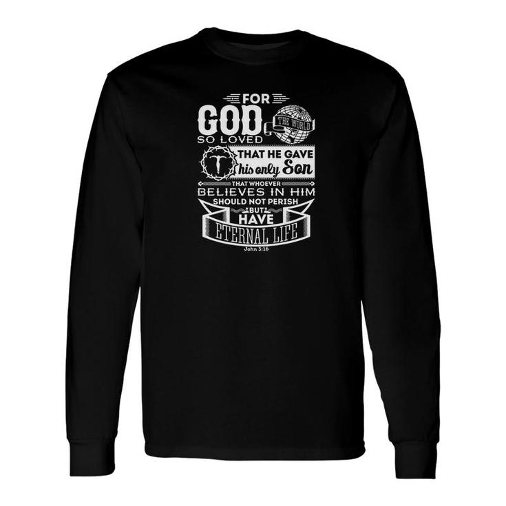 For God So Love The World John 316 Jesus Christian Bible Premium Long Sleeve T-Shirt