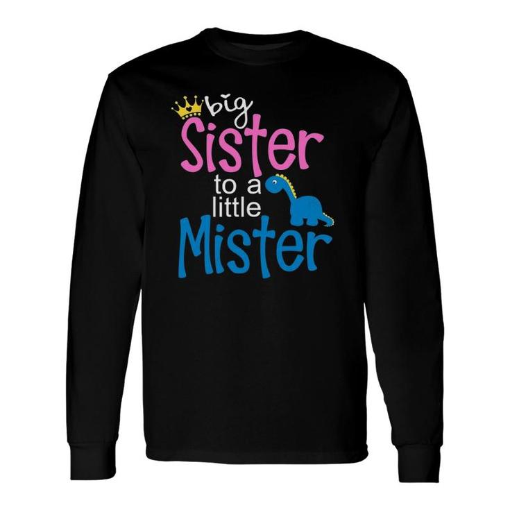 Im Going To Be A Big Sister To A Little Brother Long Sleeve T-Shirt T-Shirt
