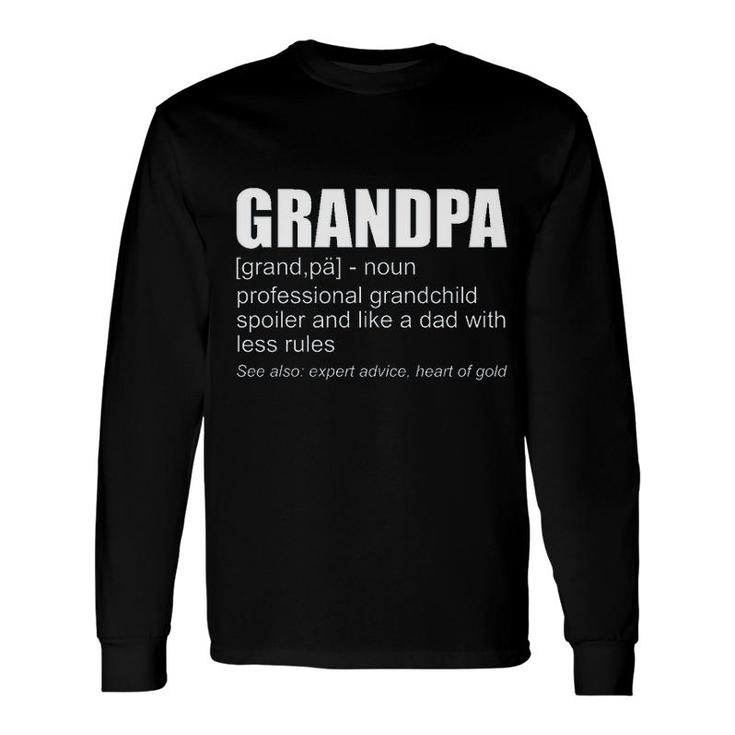 Grandpa Is Professional Denifition 2022 Trend Long Sleeve T-Shirt