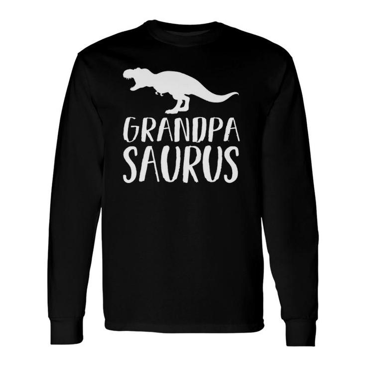 Grandpasaurus Dinosaur Fathers Day Dad Long Sleeve T-Shirt