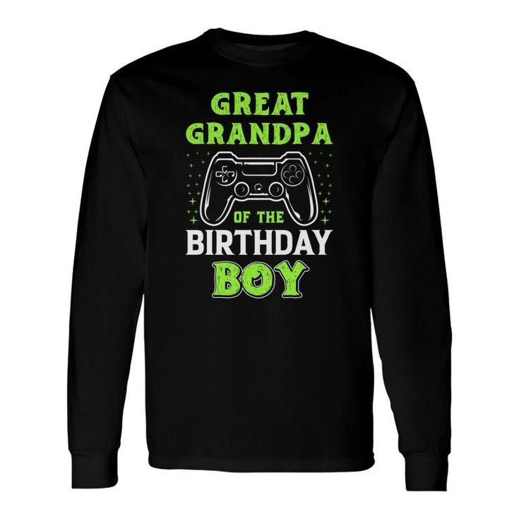 Great Grandpa Of The Birthday Boy Birthday Boy Matching Video Gamer Long Sleeve T-Shirt