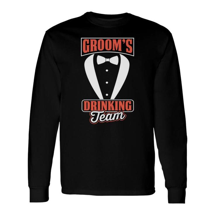Groom Bachelor Party Grooms Drinking Team Long Sleeve T-Shirt