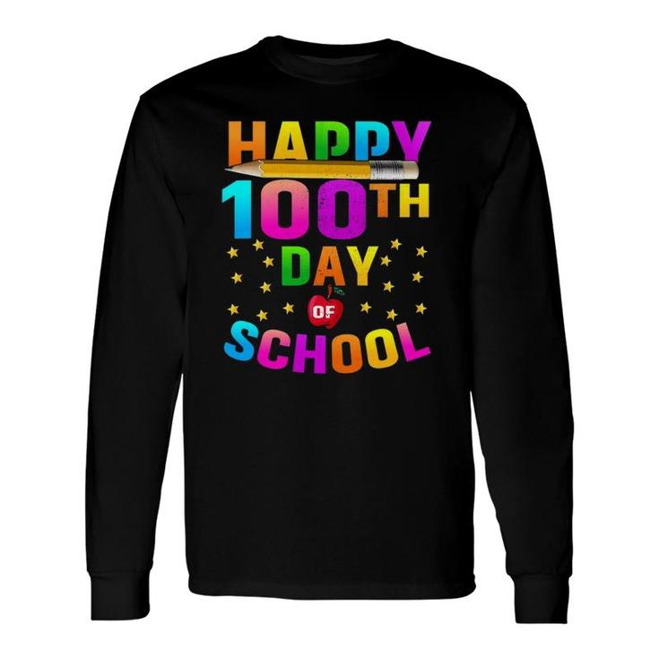 Happy 100 Days Of School Teacher Student 100Th Day Long Sleeve T-Shirt