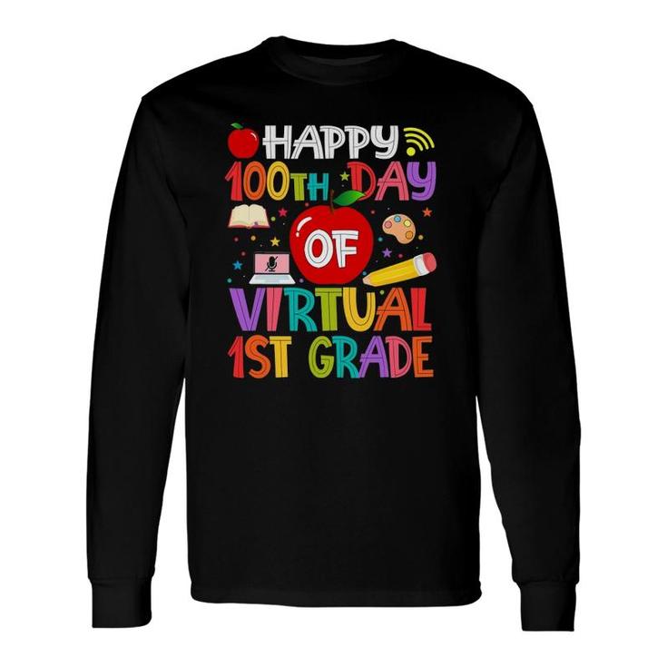 Happy 100Th Day Of Virtual 1St Grade Teachers Students Long Sleeve T-Shirt