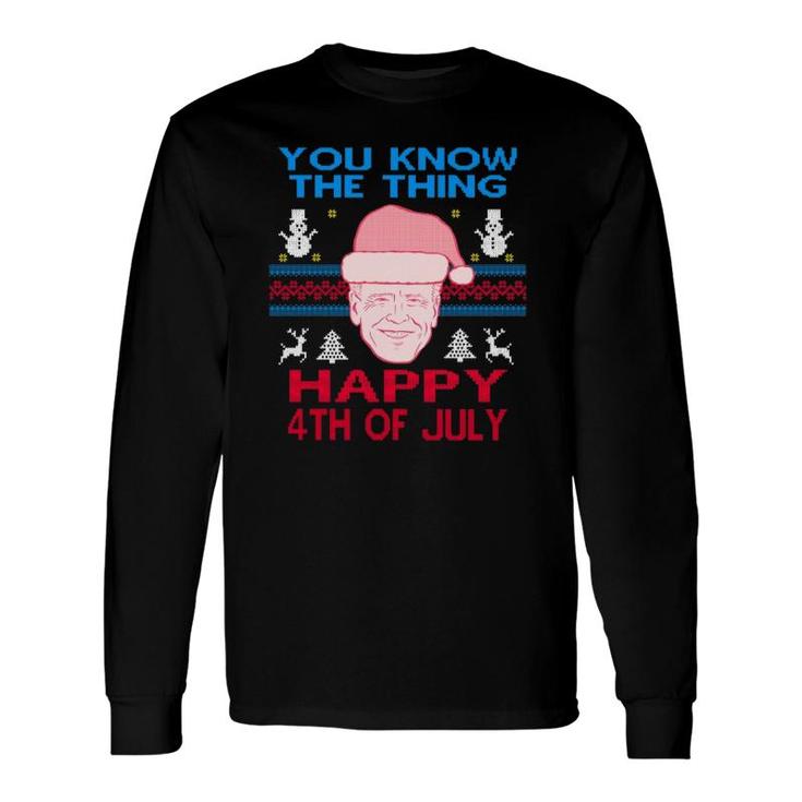 Happy Christmas Biden 4Th Of July Christmas Ugly Long Sleeve T-Shirt