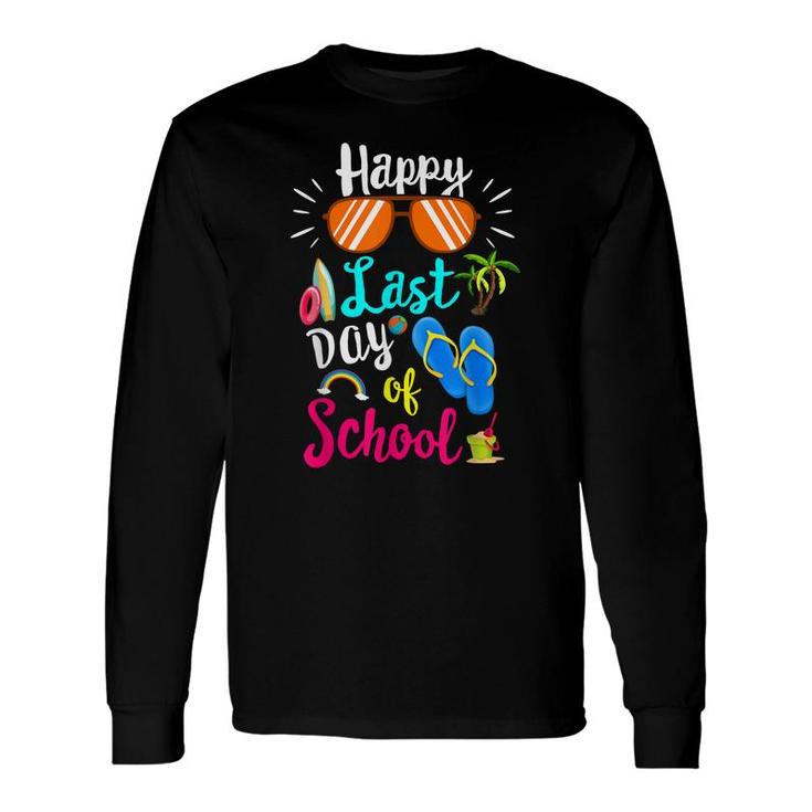 Happy Last Day Of School Teacher Hello Summer Long Sleeve T-Shirt