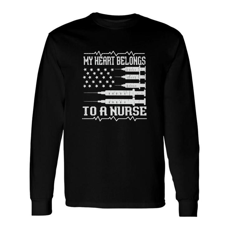 My Heart Belongs In To A Nurse Graphics New 2022 Long Sleeve T-Shirt