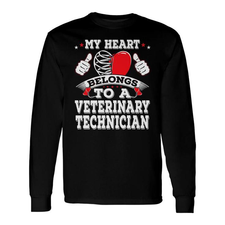 My Heart Belongs To A Veterinary Technician Valentines Day Long Sleeve T-Shirt