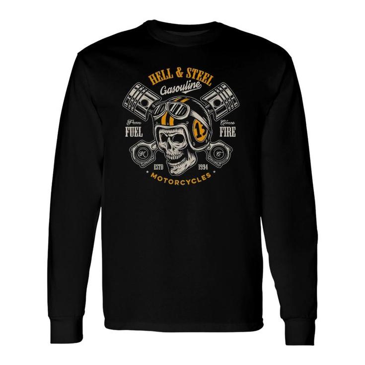 Hell And Steel Biker Skull Motorcycle Long Sleeve T-Shirt T-Shirt