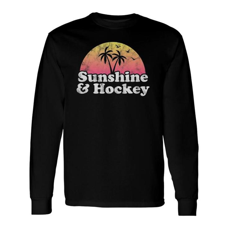 Hockey Sunshine And Hockey Long Sleeve T-Shirt T-Shirt