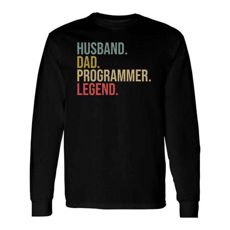 Husband Dad Programmer Legend Fathers Day Programming Long Sleeve T-Shirt