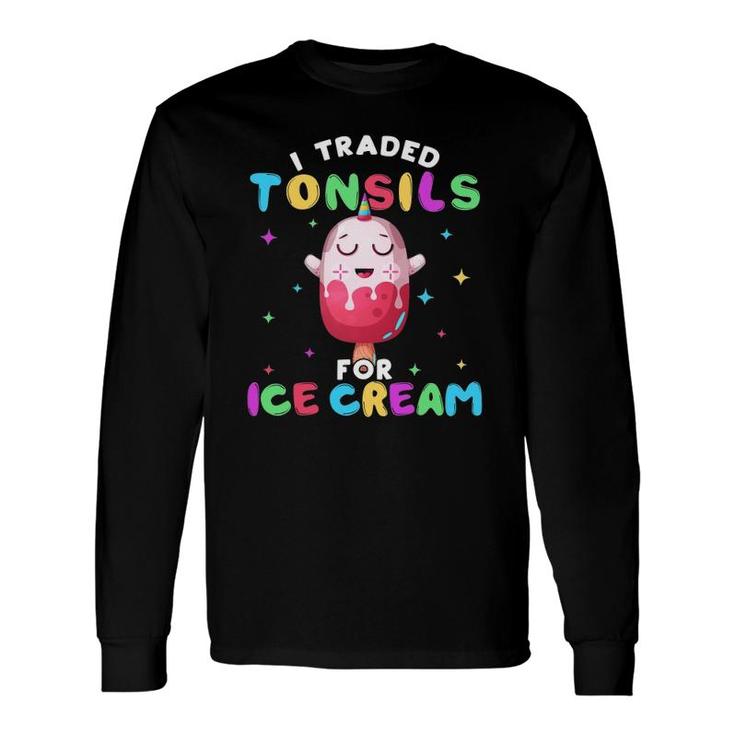 Ice Cream Tonsil Removal Surgery Recovery Long Sleeve T-Shirt T-Shirt