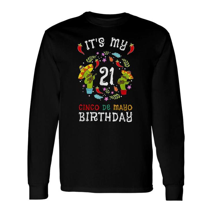 Its My 21St Birthday Cinco De Mayo Kid Men 5 De Mayo Long Sleeve T-Shirt