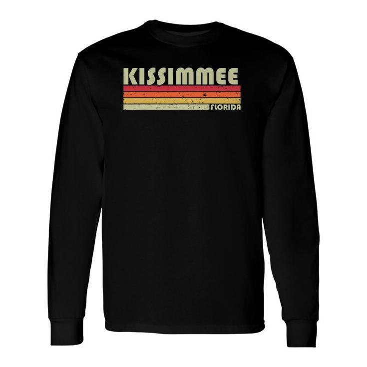 Kissimmee Fl Florida City Home Roots Retro 80S Long Sleeve T-Shirt T-Shirt
