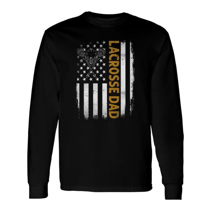Lacrosse Dadamerican Flag 4Th Of July Fathers Day Long Sleeve T-Shirt