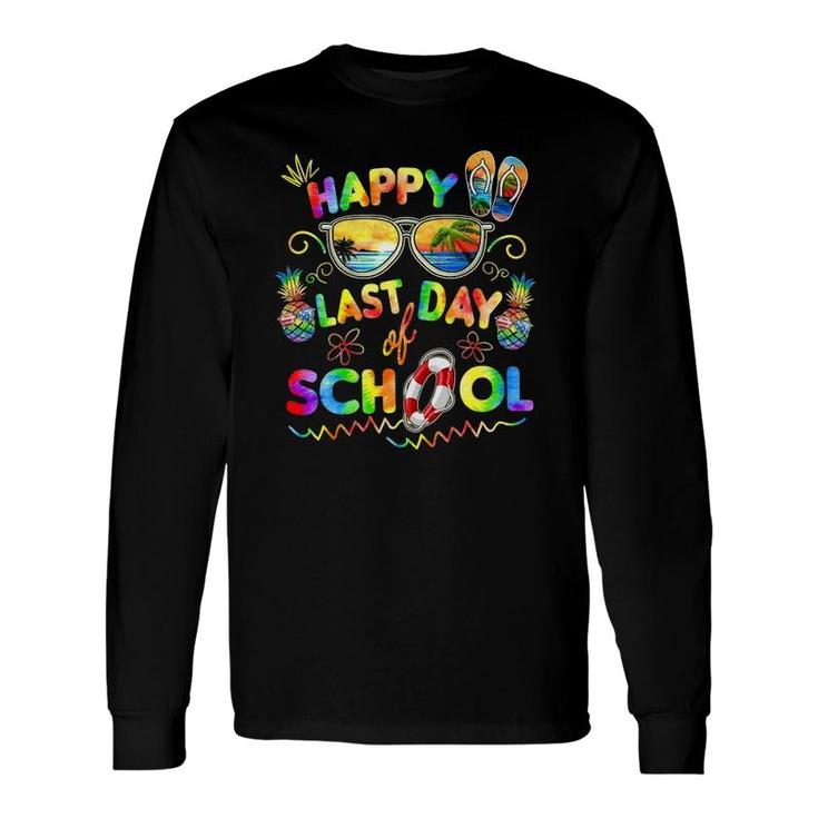 Last Day Of School For Teacher Off Duty Tie And Dye Long Sleeve T-Shirt