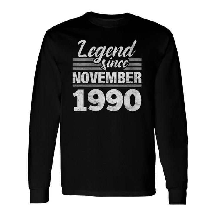 Legend Since November 1990 31St Birthday 31 Years Old V Neck Long Sleeve T-Shirt