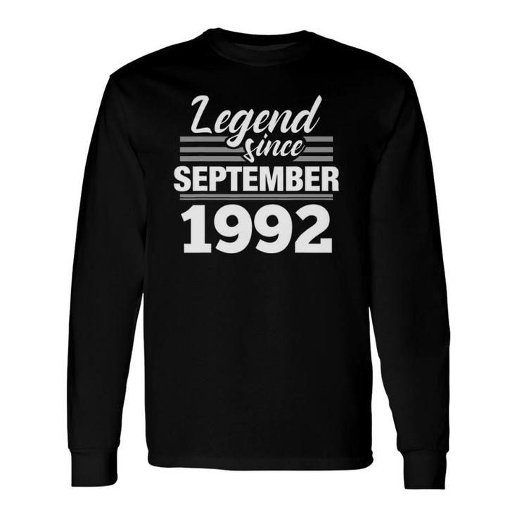 Legend Since September 1992 30Th Birthday 30 Years Old Long Sleeve T-Shirt