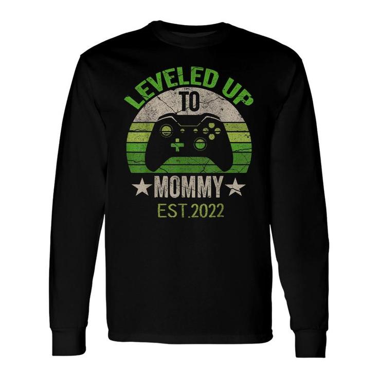 Leveled Up To Mommy 2022 Promoted To Mom Est 2022 Long Sleeve T-Shirt