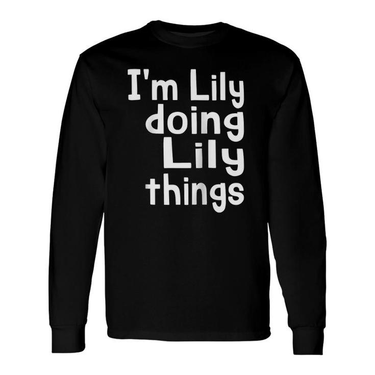 Im Lily Doing Lily Things Fun Personalized First Name Raglan Baseball Tee Long Sleeve T-Shirt