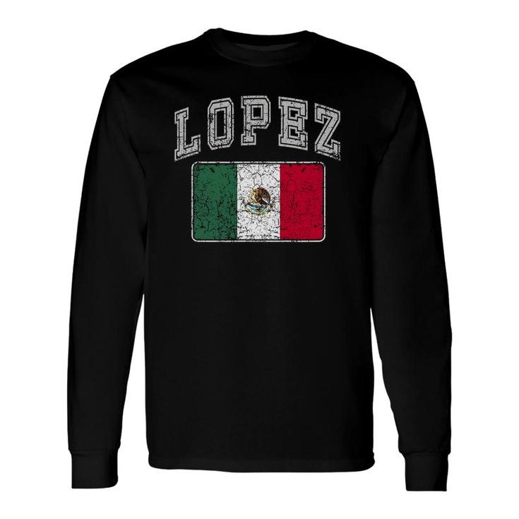 Lopez Last Name Pride Cinco De Mayo Top Long Sleeve T-Shirt