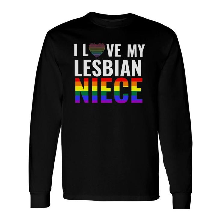 I Love My Lesbian Niece Lgbt Gay Pride Month Lesbian Long Sleeve T-Shirt
