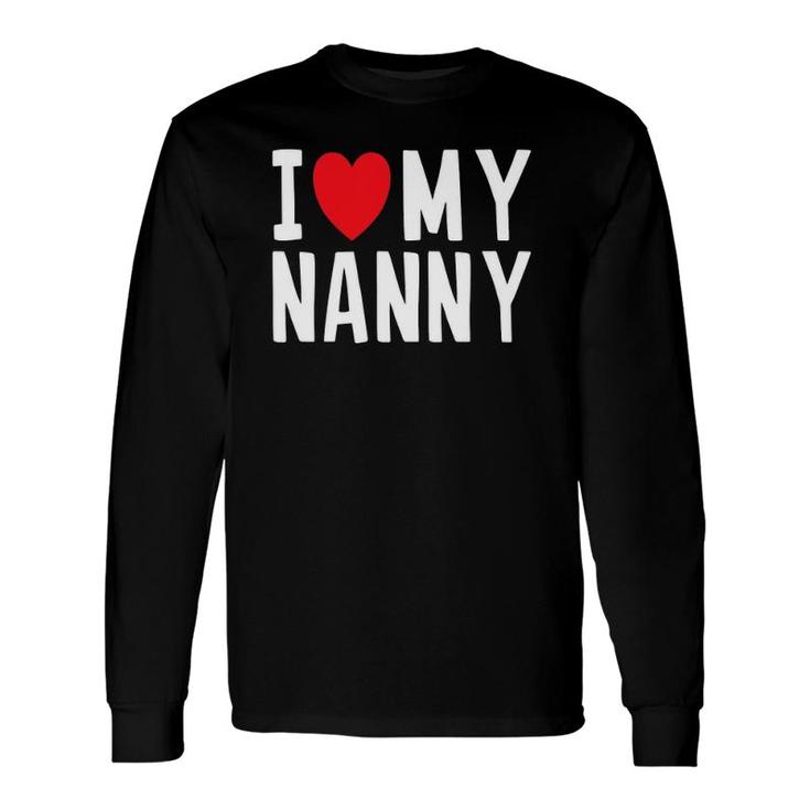 I Love My Nanny Celebration Love Heart Long Sleeve T-Shirt T-Shirt