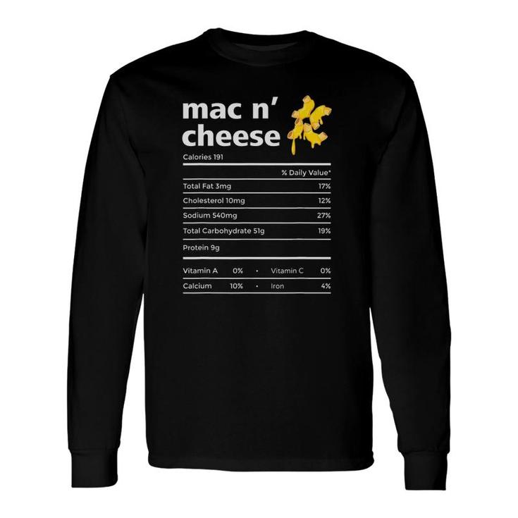 Mac N Cheese Nutrition Facts Thanksgiving Christmas Long Sleeve T-Shirt