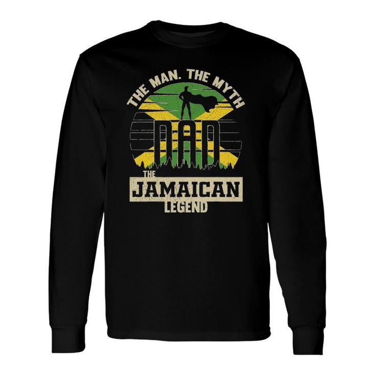 The Man The Myth The Jamaican Legend Dad Long Sleeve T-Shirt T-Shirt
