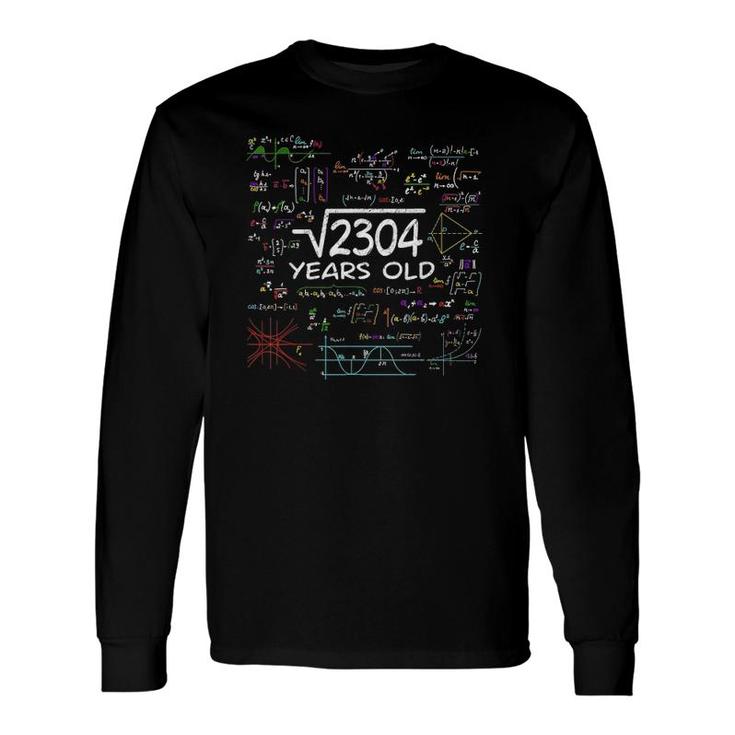 Math Square Root Of 2304 Vintage 48Th Birthday 48 Years Old Long Sleeve ...