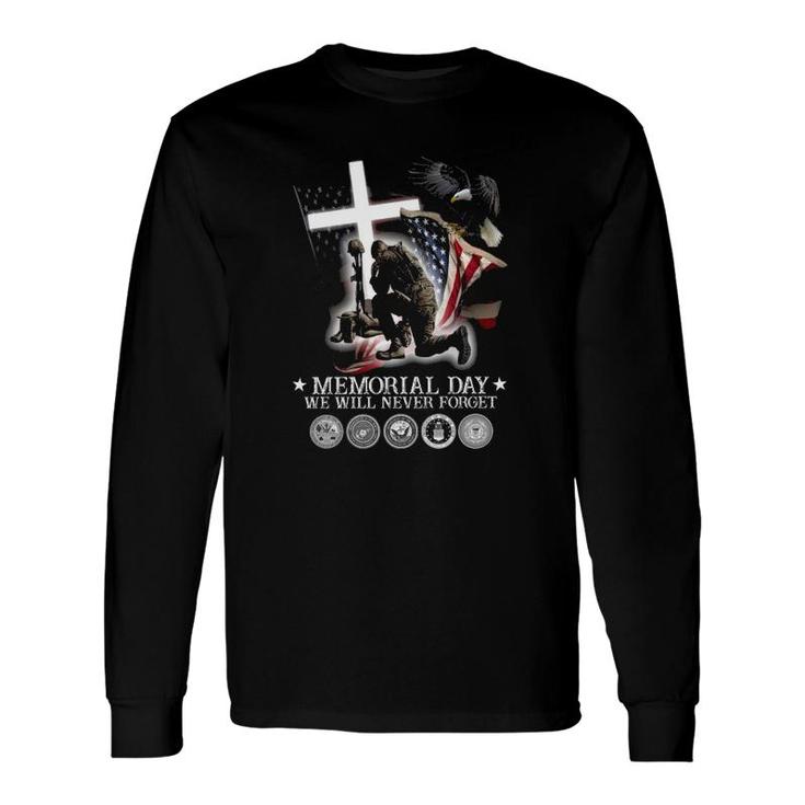 Memorial Day We Will Never Forget For Them Veteran Days Long Sleeve T-Shirt T-Shirt