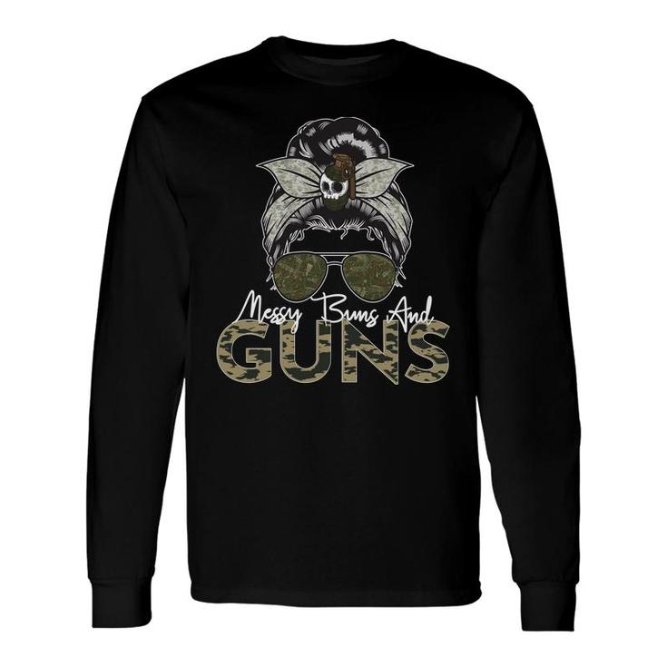 Messy Buns And Guns For Women Wife Mom Military Long Sleeve T-Shirt